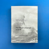 Windfall Light, The Visual Language of ECM. Buy and sell the best graphic design books, journals, magazines and posters with The Print Arkive.