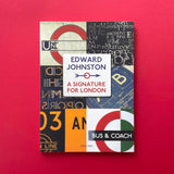 Edward Johnston: A Signature for London. Buy and sell the best graphic design books, journals, magazines and posters with The Print Arkive.