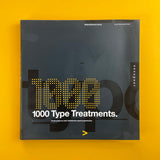 1,000 Type Treatments: From Script to Serif, Letterforms Used to Perfection. Buy and sell the best graphic design books, journals, magazines and posters with The Print Arkive.