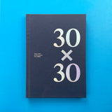 30x30: Thirty years & thirty quotes from Foilco. Buy and sell the best graphic design books, journals, magazines and posters with The Print Arkive.