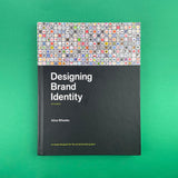 Designing Brand Identity: An essential guide for the whole branding team. Buy and sell the best graphic design books, journals, magazines and posters with The Print Arkive.