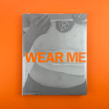 Wear Me: Fashion + Graphics Interaction. Buy and sell the best graphic design books, journals, magazines and posters with The Print Arkive.