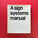 A Sign System Manual [Crosby/Fletcher/Forbes]. Buy and sell the best graphic design books, journals, magazines and posters with The Print Arkive.