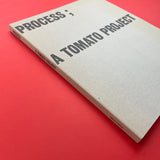Process; A Tomato Project