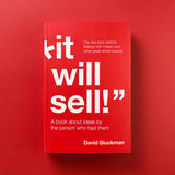 That S*it Will Never Sell!: A Book About Ideas by the Person Who Had Them
