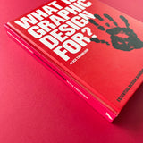 What is Graphic Design For?