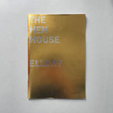 The Hen House, Jonathan Ellery