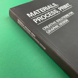 Materials, Process, Print: Creative Solutions for Creative Design
