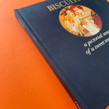 Biscuits: A Pictorial Story of a Sweet Tradition