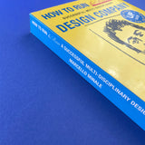 How to Run a Successful Multi-disciplinary Design Company: The Story Updated [Marcello Minale]