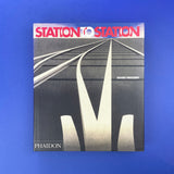 Station to Station. Buy and sell the best graphic design books, journals, magazines and posters with The Print Arkive.