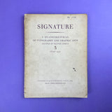 SIGNATURE: A Quadrimestrial of Typography and Graphic Arts No.3 [Old Series]. Buy and sell the best graphic design books, journals, magazines and posters with The Print Arkive.