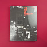 The Art of Rebellion IV: Masterpieces of Urban Art. Buy and sell the best graphic design books, journals, magazines and posters with The Print Arkive.