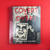 Covert to Overt: The Under/Overground Art of Shepard Fairey. Buy and sell the best graphic design books, journals, magazines and posters with The Print Arkive.