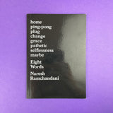 Eight Words, Naresh Ramchandani [Design Indaba 2016]. Buy and sell the best graphic design books, journals, magazines and posters with The Print Arkive.