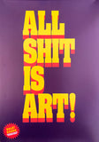 All Art is Shit / All Shit is Art [Double Sided Poster] The Designers Republic