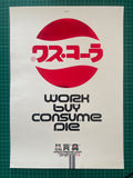 Work Buy Die Consume [Red Foil Poster] The Designers Republic