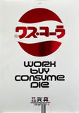 Work Buy Die Consume [Red Foil Poster] The Designers Republic