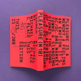 Pleasure [M10], Michael C Place [Signed Edition of 300]. Buy and sell the best graphic design books, journals, magazines and posters with The Print Arkive.