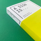 A Sign Is… [Point of Reference Studio]