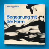 Begegnung mit der Form - Joseph Müller-Brockmann