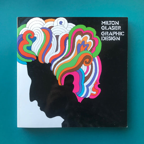 Milton Glaser Graphic Design – The Print Arkive