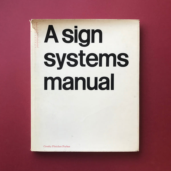 A Sign Systems Manual - Crosby/Fletcher/Forbes