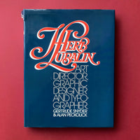 Herb Lubalin - Art Director, Graphic Designer and Typographer