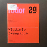 Fodor 29; Wladimir Zwaagstra (Wim Crouwel)