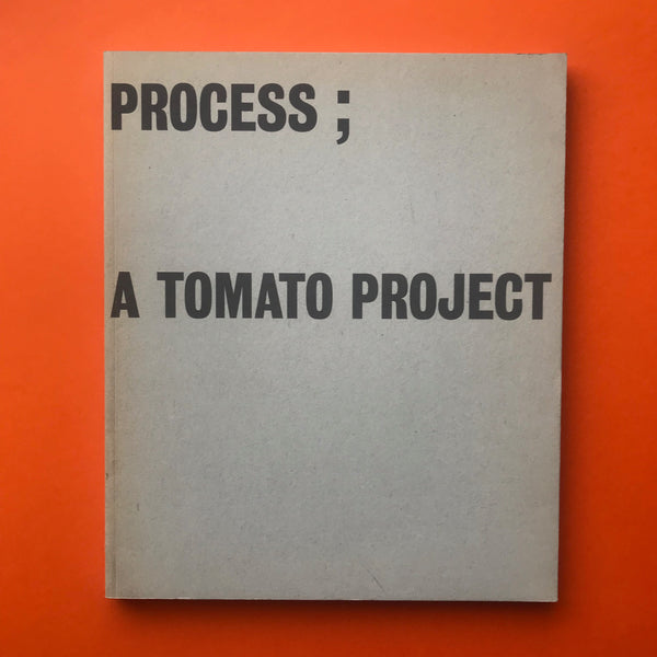 Process; A Tomato Project