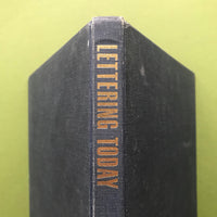 Lettering Today - A survey and reference book