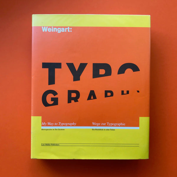 Wolfgang Weingart: My Way to Typography