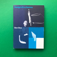 Design of a Lifetime, Ben Bos