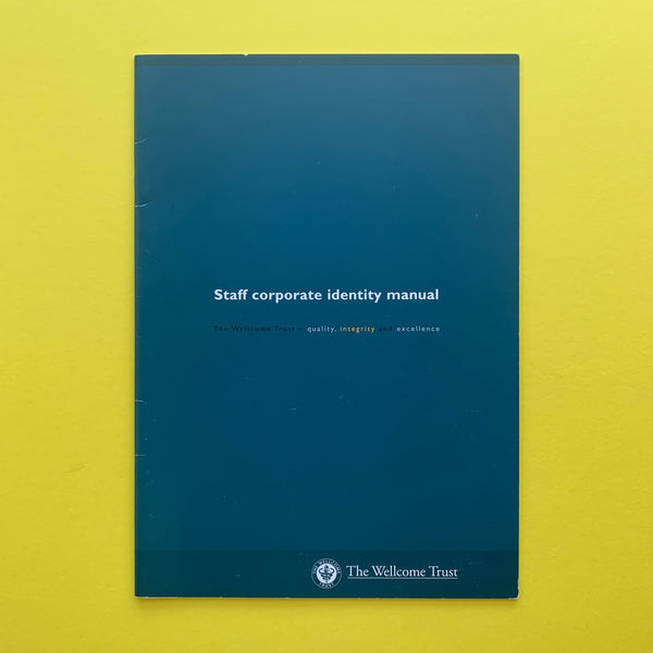 The Wellcome Trust - Staff corporate identity manual