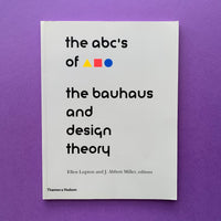 The abc's of the bauhaus and design theory