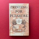 Printing for Pleasure, A Practical Guide for Amateurs