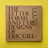 The Letter Forms and Type Designs of Eric Gill