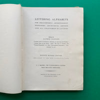 Lettering Alphabets - for draughtsmen, advertisement designers, architects, artists and all craftsmen in letters.