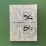 54 64 Painting & Sculpture of a Decade (Advance copy not for public circulation)