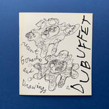 Dubuffet - Recent Gouaches and Drawings