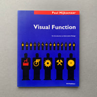 Visual Function. An Introduction to Information Design. 010 Publishers. 1997.  Buy and sell your out of print signage design books and magazines with The Print Arkive.