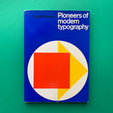 Pioneers of Modern Typography (Herbert Spencer)