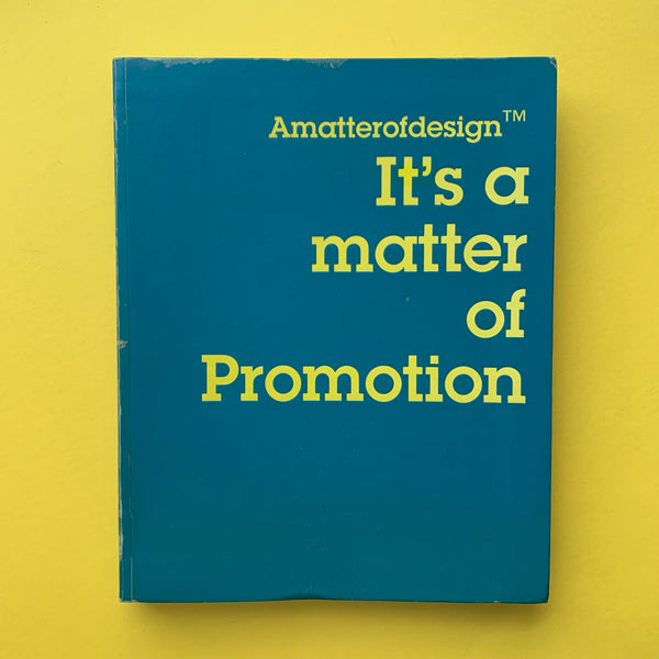 It’s a matter of Promotion (A matter of design)