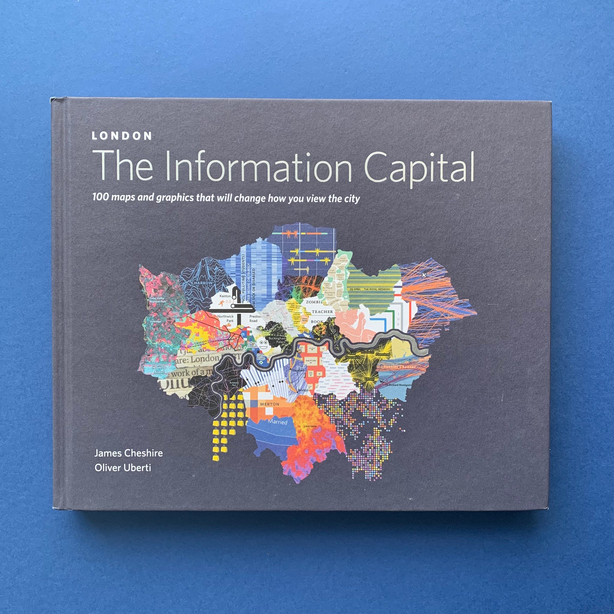 LONDON The Information Capital: 100 maps and graphics that will