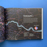LONDON The Information Capital: 100 maps and graphics that will change how you view the city