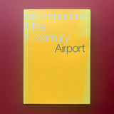 The most important new buildings of the twentieth-century: Airport (North design)