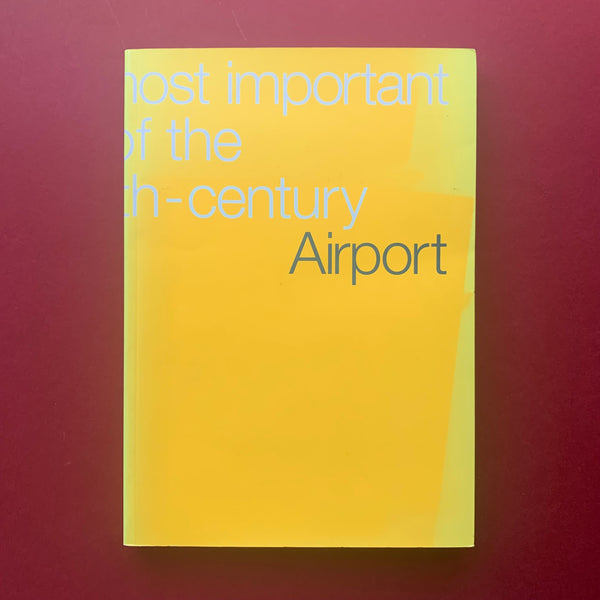 The most important new buildings of the twentieth-century: Airport (North design)