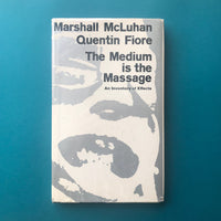 The Medium is the Massage - An Inventory of Effects.