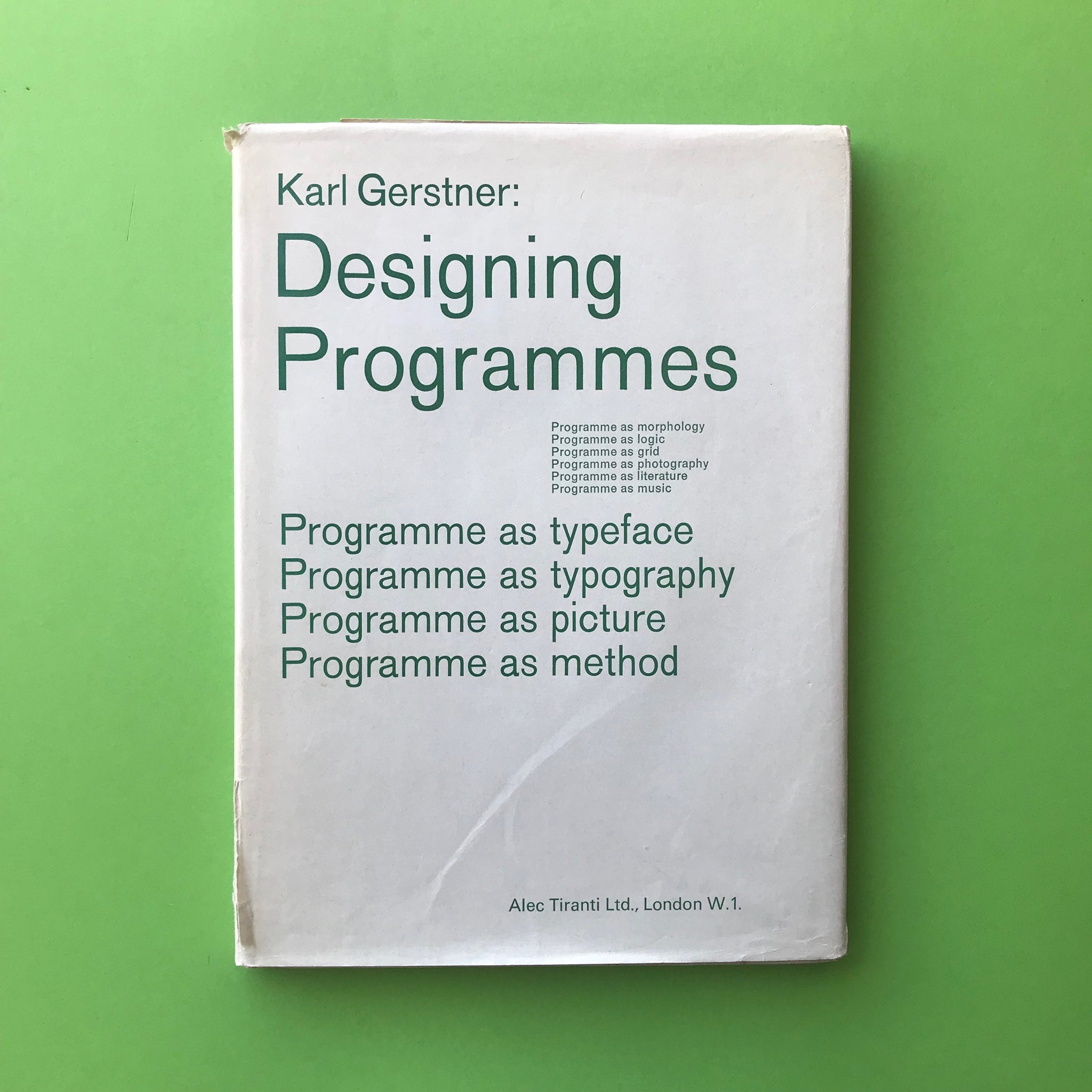希少 Karl Gerstner: Designing Programmes Karl Gerstner: Designing Programmes: Programme as Typeface