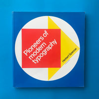 Pioneers of Modern Typography (Herbert Spencer)